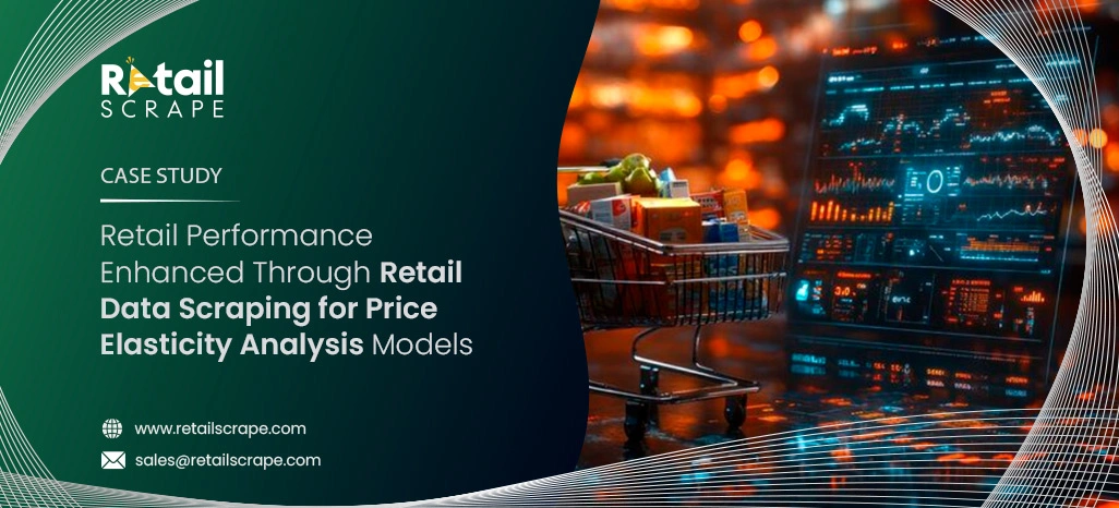  Retail Performance Enhanced Through Retail Data Scraping for Price Elasticity Analysis Models 